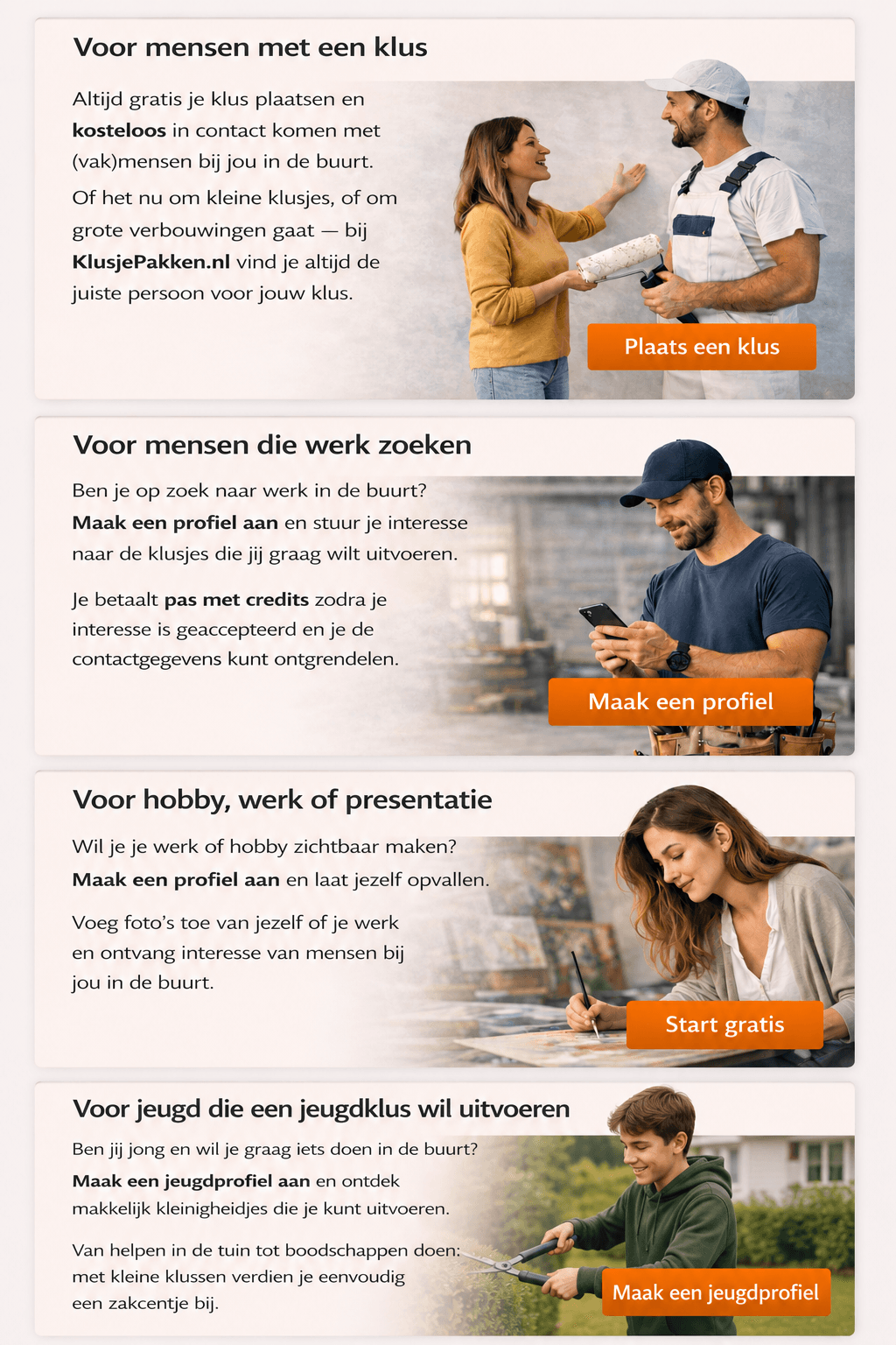 Voor mensen met een klus, voor mensen die werk zoeken en voor hobby, werk of presentatie