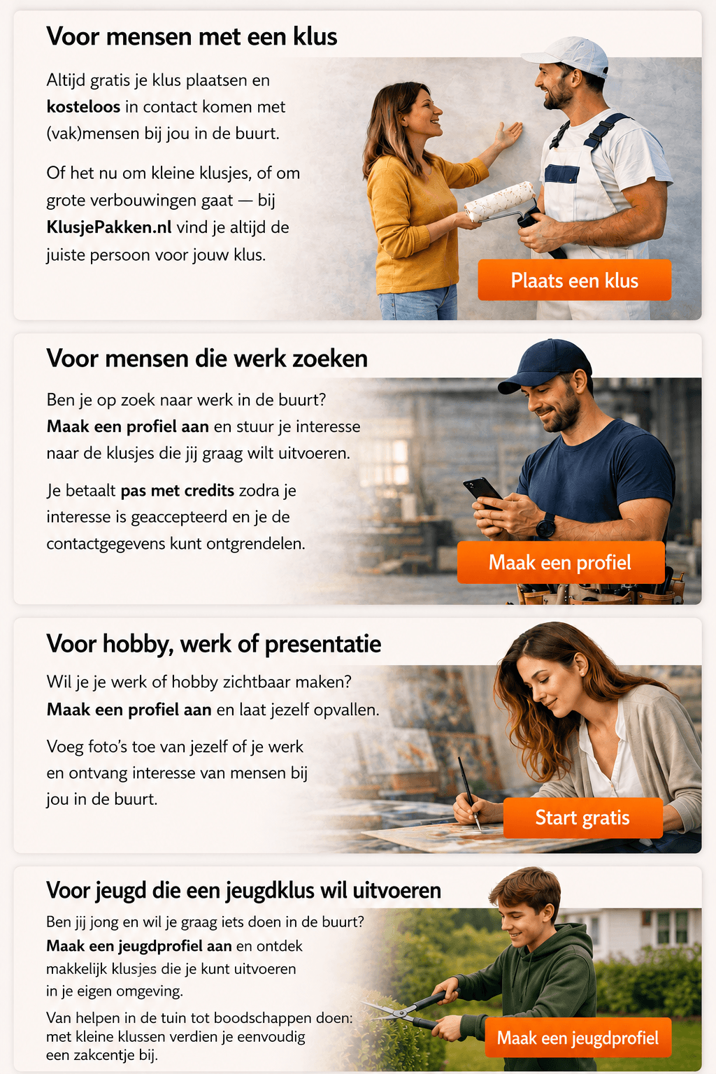 Voor mensen met een klus, voor mensen die werk zoeken en voor hobby, werk of presentatie